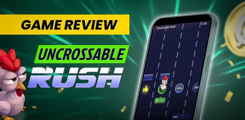 La Próxima Gran Sensación en el Juego: Descubre el Rush Uncrossable en España